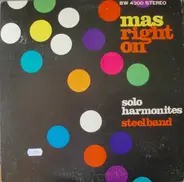 Solo Harmonites Steel Orchestra - Mas Right On