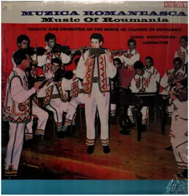 Soloists and Orchestra of the House of Culture of - Muzica Romaneasca - Folk Music Of Rumania