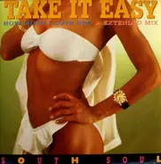 South Soul - Take It Easy (How Much I Love Him)