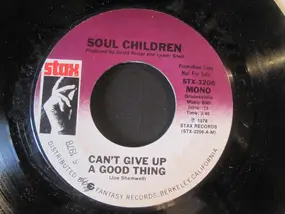 The Soul Children - Can't Give Up A Good Thing
