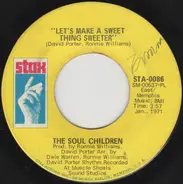 Soul Children - Let's Make A Sweet Thing Sweeter