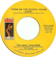 Soul Children - Love Is A Hurtin' Thing / Poem On The School House Door