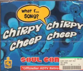 soul control - Chirpy Chirpy Cheep Cheep