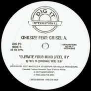 Soul To The Rhythm Feat: Godwin / King-Size Feat: Grisel A. - One On One Love / Elevate Your Mind (Feel It)