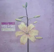 Soulforce - You + Me (Remixes)