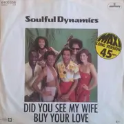 12'' - Soulful Dynamics - Did You See My Wife / Buy Your Love