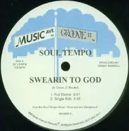 Soul Tempo - Swearin' To God
