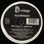 Slo Moshun - Bells Of N.Y. (Remixes)