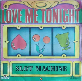 Slot Machine - Love Me Tonight