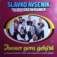 Slavko Avsenik Und Seine Original Oberkrainer - Immer gern gehört