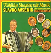 Slavko Avsenik Und Seine Original Oberkrainer - Fröhliche Stunden mit Musik