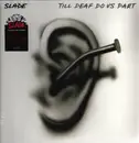 LP - Slade - Till Deaf Do Us Part - White & Black Splatter Vinyl