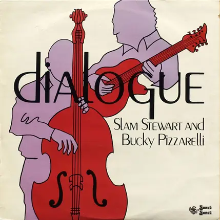 Slam Stewart And Bucky Pizzarelli - Dialogue