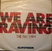 Slipstreem - We Are Raving-The Anthem