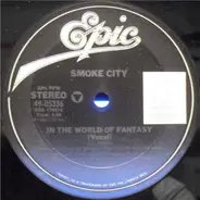 Smoke City - In The World Of Fantasy