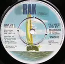 7'' - Smokie - I'll Meet You At Midnight