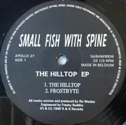 12inch Vinyl Single - Small Fish With Spine - The Hilltop EP