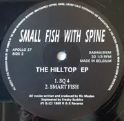 12inch Vinyl Single - Small Fish With Spine - The Hilltop EP