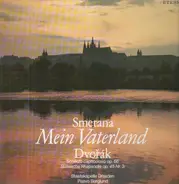Smetana , Dvorak/Paavo Berglund, Staatskapelle Dresden - Mein Vaterland / Scherzo capriccioso op. 66 + Slawische Rhapsodie op. 45 Nr. 3
