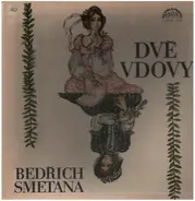 Bedřich Smetana - The Two Widows