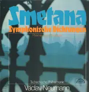 Smetana / Tschechische Philharmonie, Vaclav Neumann - Symphonische Dichtungen