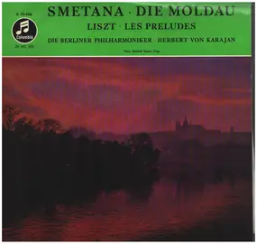 Bedrich Smetana - Die Moldau* Les Préludes Sinfonische Dichtung Nr. 3