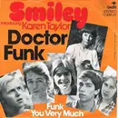 7inch Vinyl Single - Smiley Introducing Karen Taylor - Doctor Funk / Funk You Very Much