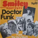 7inch Vinyl Single - Smiley Introducing Karen Taylor - Doctor Funk / Funk You Very Much