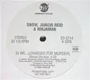 12inch Vinyl Single - Snow , Junior Reid & Ninjaman - Si We... (Charged For Murder)