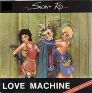 Snowy Red - Love Machine