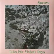 Sneers. - Tales Of Violent Days