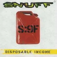 Snuff - Disposable Income