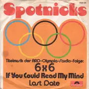 7'' - Spotnicks, The Spotnicks - If You Could Read My Mind / Last Date