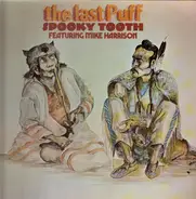Spooky Tooth, Mike Harrison - The Last Puff
