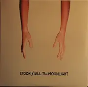 LP - Spoon - Kill The Moonlight