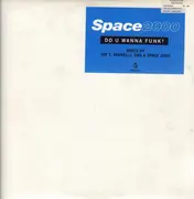 2 x 12inch Vinyl Single - Space 2000 - Do You Wanna Funk