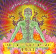 Space Tribe - The Future's Right Now