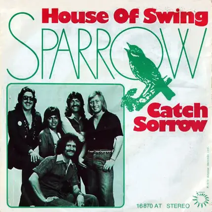 Sparrow - House Of Swing / Catch Sorrow