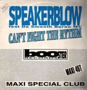 Speakerblow Feat. Da Smooth Baron MC - Can't Fight The Rhythm