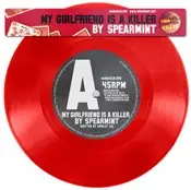 Spearmint - My Girlfriend Is A Killer