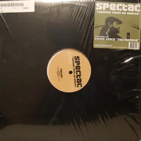 Spectac - Lessons From The Ghetto / Say Mama