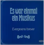 Speed Limit Orchestra / Orchester Jürgen Ehlers a.o. - Es war einmal ein Musikus - Evergreens Forever
