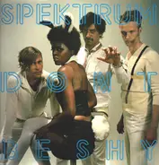 Spektrum - Don't Be Shy