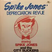 LP - Spike Jones And His City Slickers - Spike Jones' Depreciation Revue