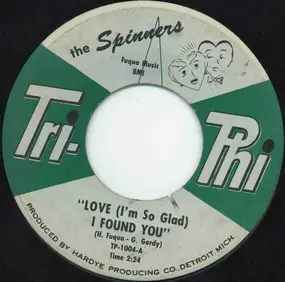 The Spinners - Love (I'm So Glad) I Found You