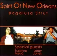 Spirit Of New Orleans - Bogalusa Strut