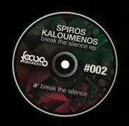 Spiros Kaloumenos - Break the Silence -Ep-
