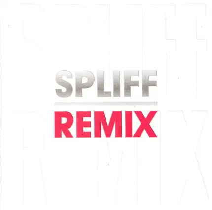 Spliff - Spliff Remix