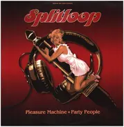 Splitloop - Pleasure Machine