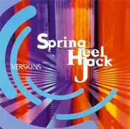 Spring Heel Jack - Versions